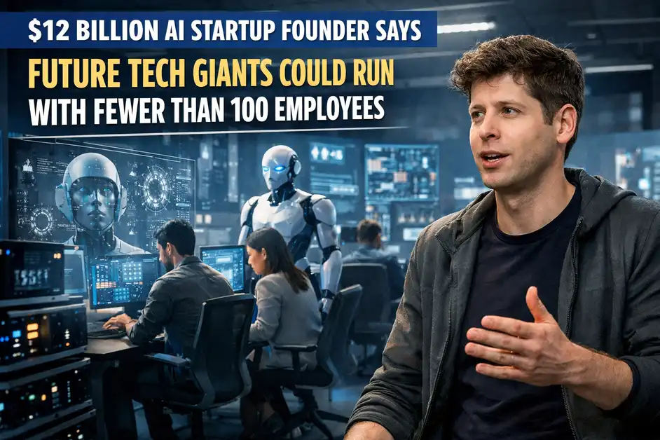 $12 Billion AI Startup Founder Says Future Tech Giants Could Run With Fewer Than 100 Employees